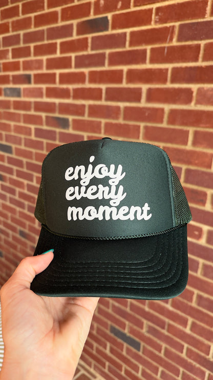 Enjoy Every Moment Cursive Trucker Hat