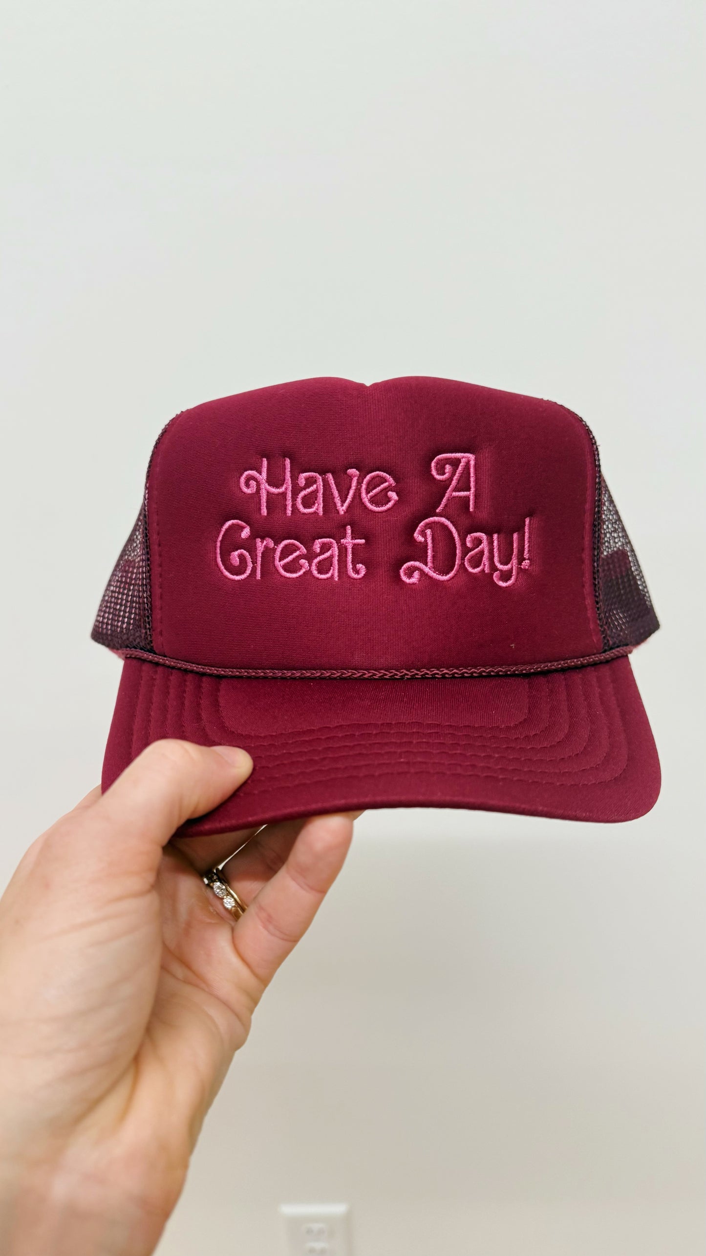 Have A Great Day! Trucker Hat