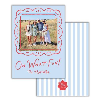 Oh What Fun! Christmas Card!