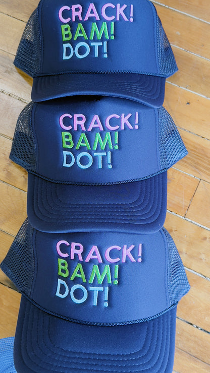 Crack! Bam! Dot! Trucker Hat