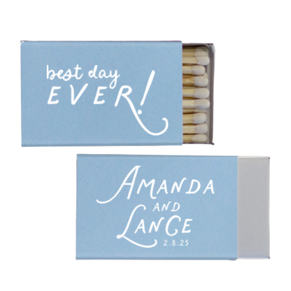 Best Day Ever! Matches